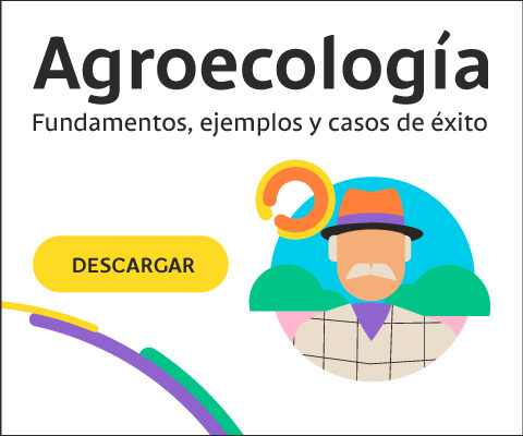Descargar guía con los fundamentos de la agroecología, ejemplos de sistemas resilientes a plagas y casos de éxito de faros egroecológicos en Colombia.