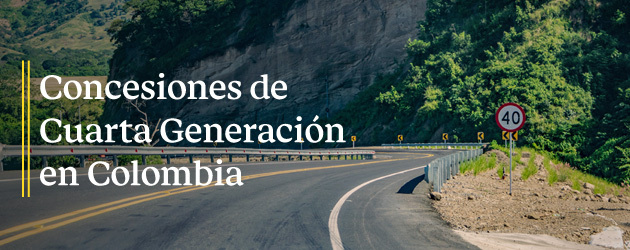 Características de las concesiones de cuarta generación en Colombia