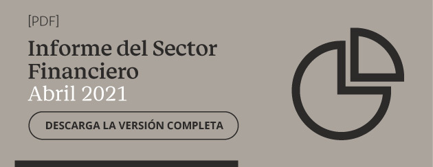 Descargue el informe completo del sector financiero en Colombia del abril de 2021.