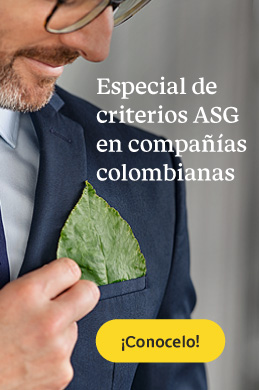 Especial de criterios ASG y ESG: ejemplos de cómo están las empresas colombianas