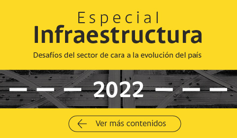 Especial Infraestructura 2022 - Ver más contenidos