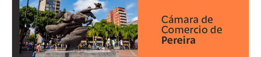 Plan de la Cámara de Comercio de Pereira para la reactivación económica en Colombia