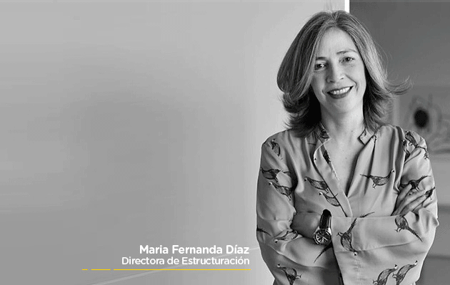 Para Maria Fernanda Díaz, directora de estructuración, la pandemia nos impulsó a pensar diferente para entregar una mejor propuesta de valor.