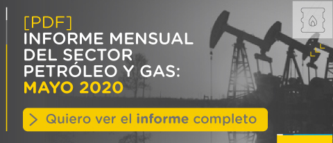 Descargue aquí el informe de mayo 2020 del sector petróleo y gas