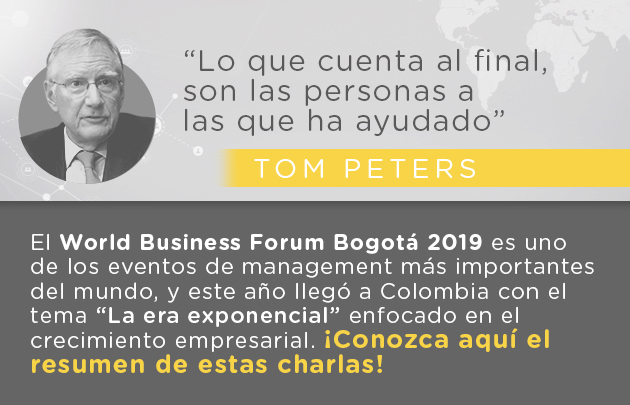 Resumen charla Tom Peters en el World Business Forum Bogotá 2019