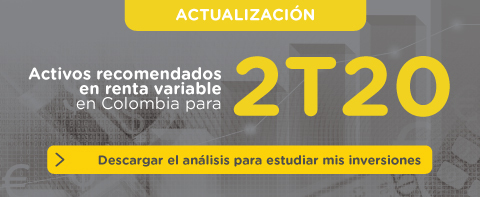 Descargue aquí el informe completo sobre los activos recomendados en renta variable local en Colombia para el segundo trimestre de 2020