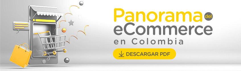 Informe del ecommerce en Colombia