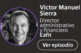 Víctor Manuel Sierra, Director administrativo y financiero de EAFIT.