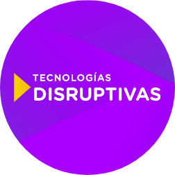  Tecnologías disruptivas