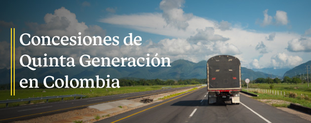 Concesiones de Quinta Generación en Colombia