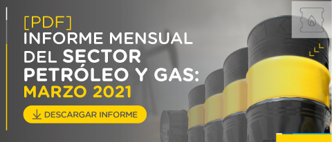 Haga clic aquí y descargue el informe del sector petróleo y gas de marzo de 2021 en PDF.